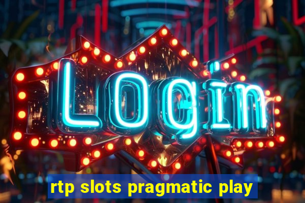 rtp slots pragmatic play